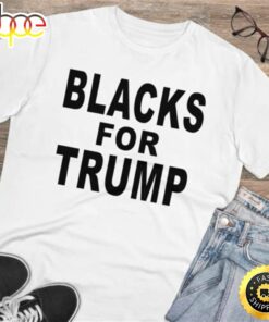 Blacks For Trump Trump Not Guilty Free Donald Trump White Tee T-shirt