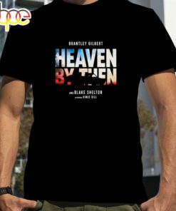 Brantley Gilbert Blake Shelton And Vince Gill Deliver Heaven Shirt