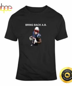 Bring Back Antonio Brown Cool Patriots Football T-Shirt