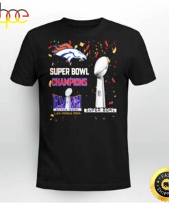 Broncos Super Bowl Champions Lviii Las Vegas 2024 Shirt