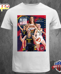 Caitlin Clark 22 Selected First Overall By Indiana Fever During 2024 WNBA T-shirt