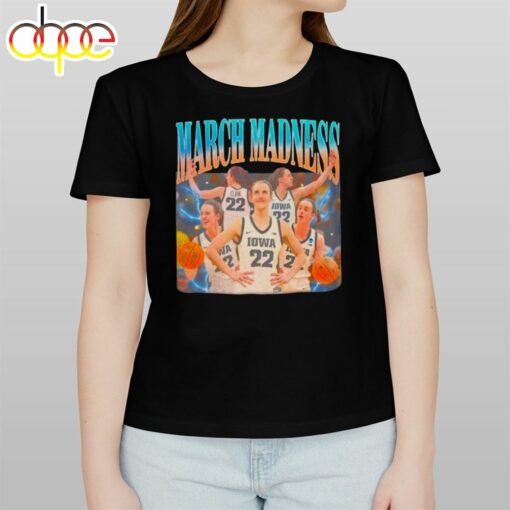 Caitlin Clark Iowa Hawkeyes March Madness shirt