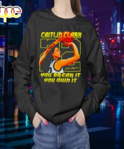 Caitlin Clark You Break It You Own It Signature Shirt