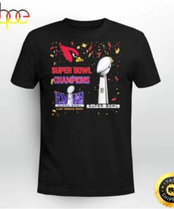 Cardinal Super Bowl Champions Lviii Las Vegas 2024 Shirt