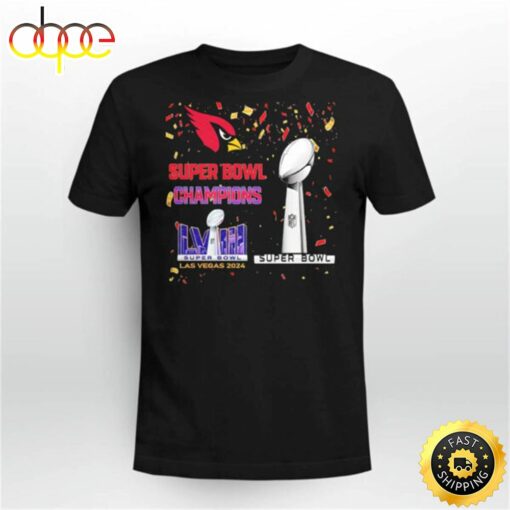 Cardinal Super Bowl Champions Lviii Las Vegas 2024 Shirt