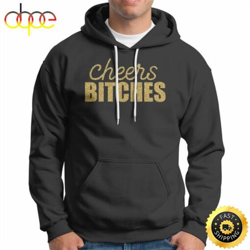 Cheers Bitches Happy New Year Celebration New Years Eve  Unisex Basic T-shirt