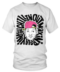Chillin’ Out Maxin’ Relaxin’ All Cool Tshirt