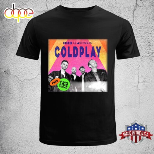 Coldplay Global Glastonbury Livestream June 29 Unisex T-Shirt