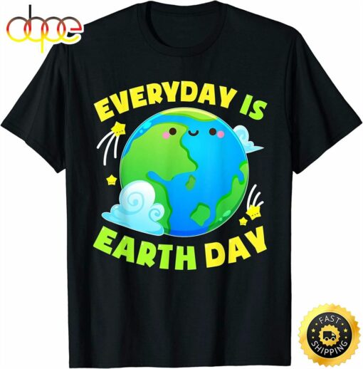 Cute Everyday Is Earth Day T-shirt Love Animal Earth Gift T-shirt