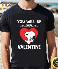 Cute Snoopy You Will Be My Valentine Valentines Day T-shirt
