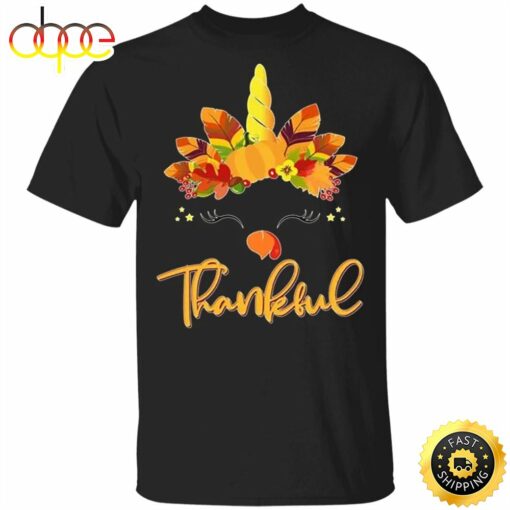 Cute Thanksgiving Unicorn Thankful Turkey T-Shirt Graphic 3D Gift For Girlfriends