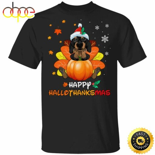 Dachshund Happy Hallothanksmas With Pumpkin T-Shirt Thanksgiving Gifts For Dachshund Lovers