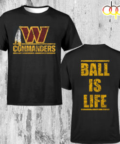 Dan Quinn Washington Commanders Ball Is Life Unisex T-Shirt