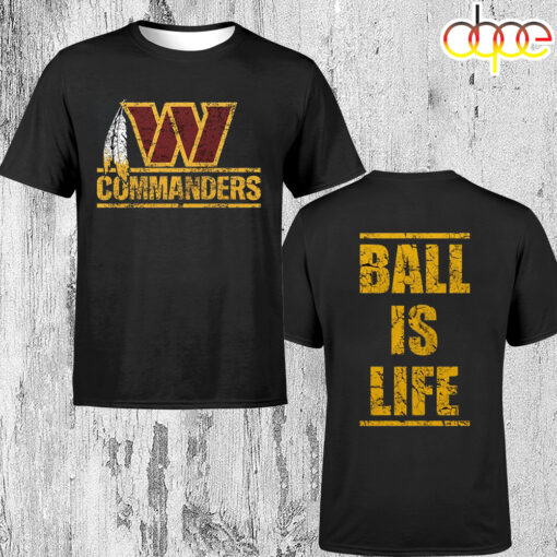 Dan Quinn Washington Commanders Ball Is Life Unisex T-Shirt