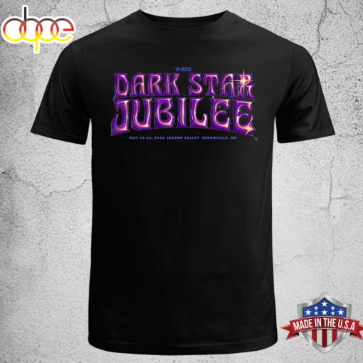 Dark Star Jubilee 2024 Tour Fri May 24 2024 T-shirt