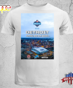 Detroit For The NFL Draft 2024 Unisex T-shirt