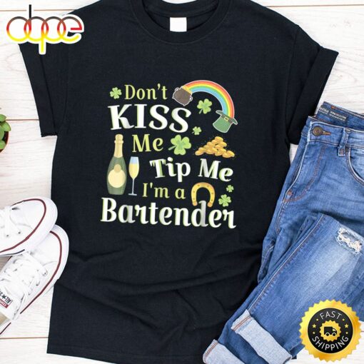 Don’t Kiss Me Tip Me I’m A Bartender Rainbow Wine Gold Shirt