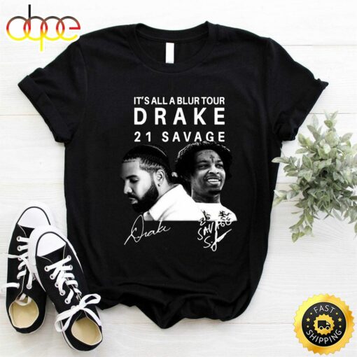 Drake 21 Savage Its All A Blur Tour 2023 Shirt Gift Unisex Tshirt