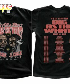Drake J Cole Big As The What Tour 2024 Shirt, Drake J Cole It’s All Blur Tour T-shirt