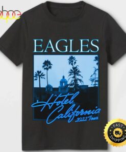 Eagles Band 2022 Tour Hotel California Unisex Black T-shirt