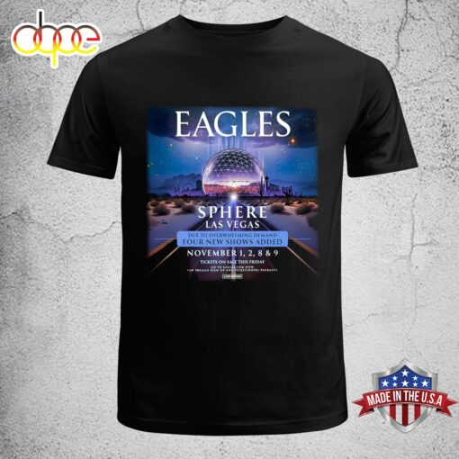 Eagles Sphere in Las Vegas on Friday, November 1st Music 2024 Unisex T-Shirt