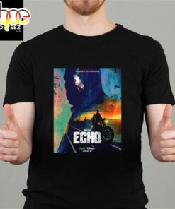 Echo Marvel Studio January 10 2024 No Bad Deed Goes Unpunished Fan Gifts Classic T-Shirt