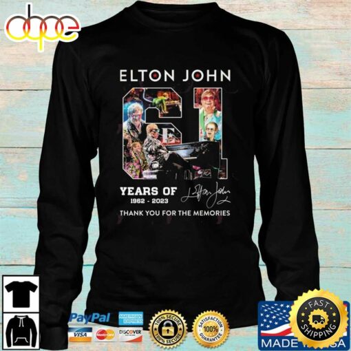 Elton John 61 Years Of 1962-2023 Thank You For The Memories Signature shirt