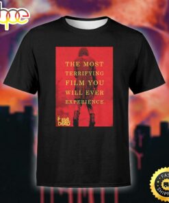 Evil Dead Rise The Moset Terrifying Film You Will Ever Experience Unisex Black T-Shirt Evil Dead Rise The Moset Terrifying Film You Will Ever Experience Unisex Black T-Shirt