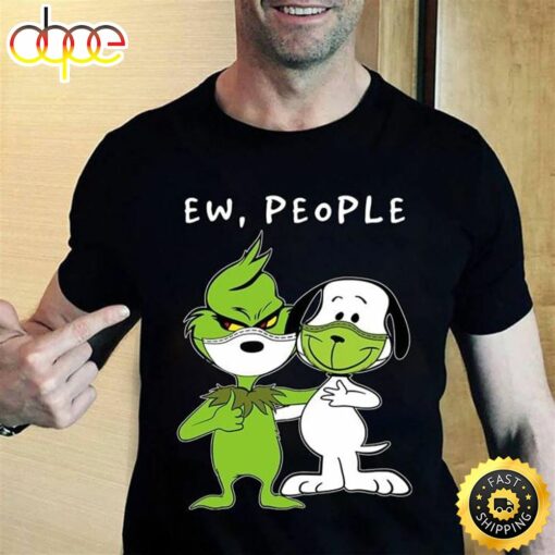 Ew People Shirt Grinch And Snoopy Face Exchange Funny Black T Shirt