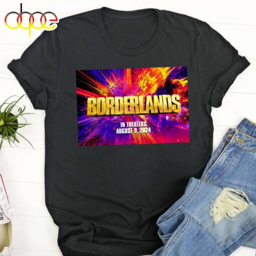 First Poster For The Live Action Borderlands Movie On August 9 2024 Unisex T-Shirt