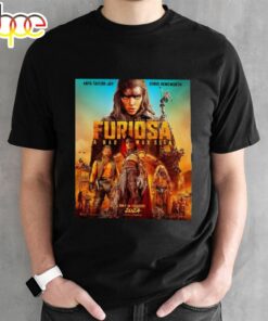 For Furiosa A Mad Max Saga In Theaters 2024 T-Shirt