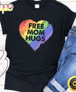 Free Mom Hugs Shirt LGBT Pride Rainbow Heart Gay Lesbian T-shirt