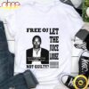 Free Oj Let The Juice Loose Not Guilty 2020 T-shirt