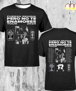 Fuerza Regida – Pero No Te Enamores Tour 2024 Music Unisex T-Shirt