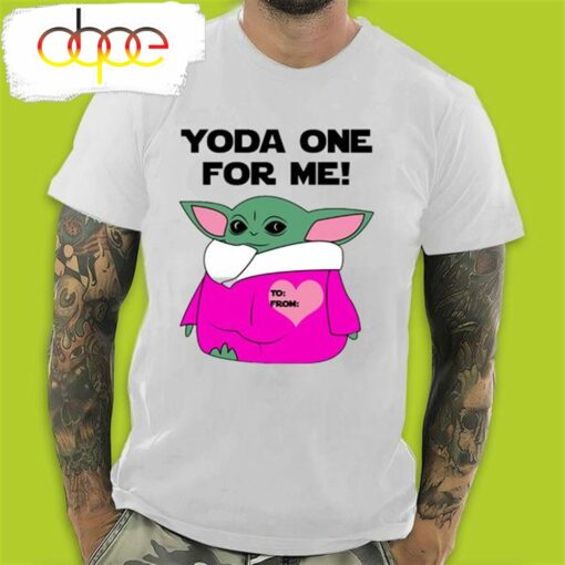 Funny Baby Yoda One For Me Pink Baby Yoda Valentines Day T-Shirt