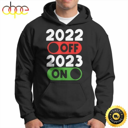 Funny Happy New Year 2023 On 2022 Off New Years Eve Party Unisex Basic T-shirt