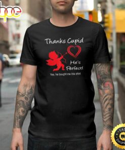 Funny Valentine Cupid For Women Wife Girlfriend Happy Valentines Day Unisex T-shirt