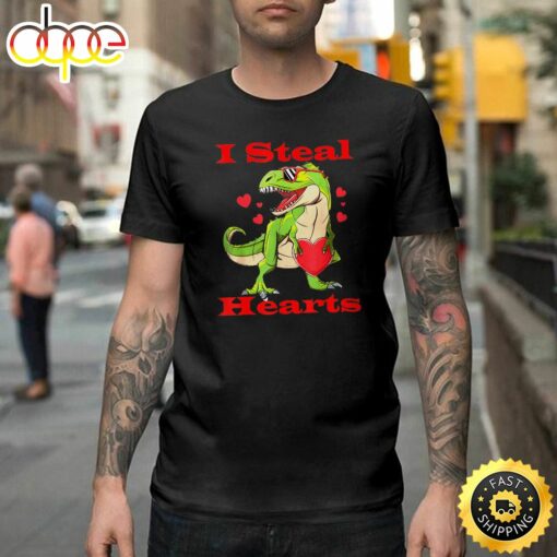 Funny Valentine Gift Dinosaur T Rex I Steal Hearts Shirt Happy Valentines Day Unisex T-shirt