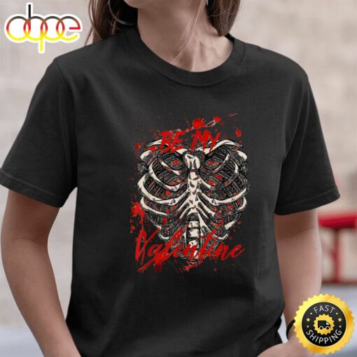 Gothic Bloody Splatter Skeleton My Valentine Valentine Day T-Shirt