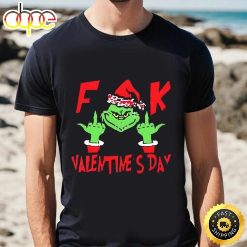 Grinch Fck Valentine’s Day Grinch Valentines T-shirt