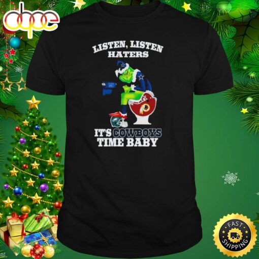 Grinch Listen Listen Haters It’s Cowboys Time Baby Shirt