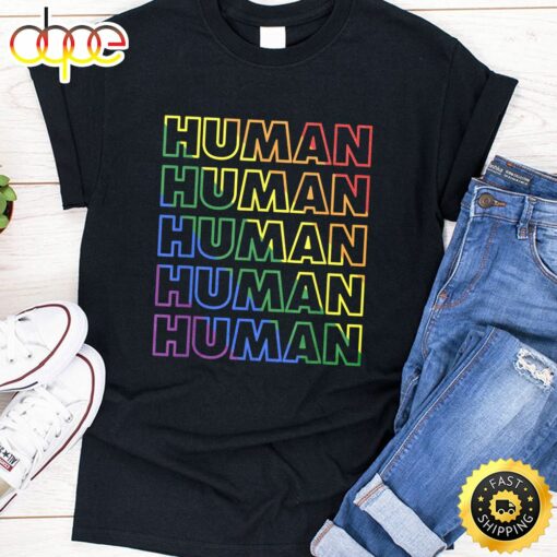 HUMAN Rainbow LGBT Flag Bi Lesbian Trans Gay Pride Month Valentines Day T-shirt