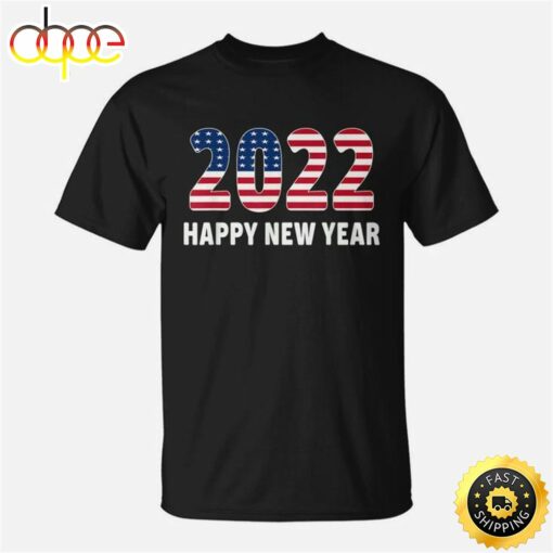 Happy New Year 2022 Flag America New Years Eve Special Unisex Basic T-shirt