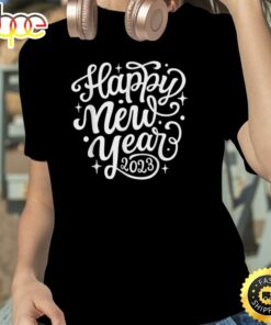 Happy New Year 2023 – Men Women New Years Eve Party Unisex Basic T-shirt