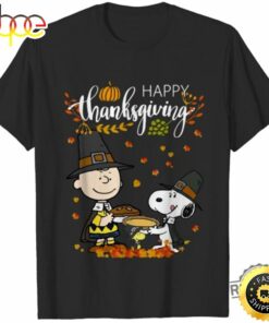 Happy Thanksgiving Peanuts Shirt Charlie Brown Snoopy Happy Tshirt