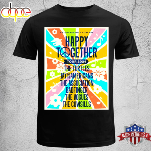 Happy Together Tour 2024 The Turtles – Jay &amp The Americans – The Association – Badfinger – The Vogues And The Cowsills Unisex T-shirt