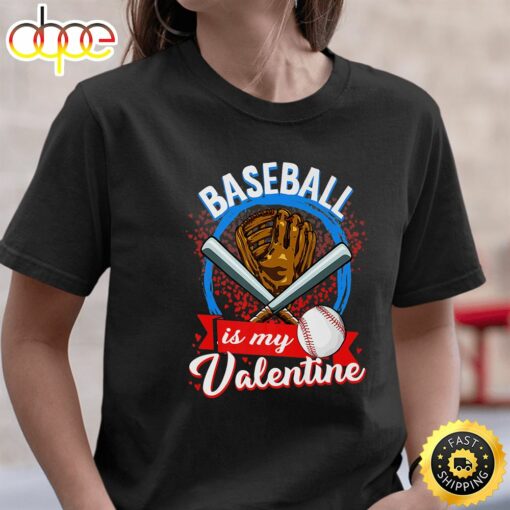 Happy Valentine’s Day 2023 Baseball Is My Valentine Unisex Black T-Shirt