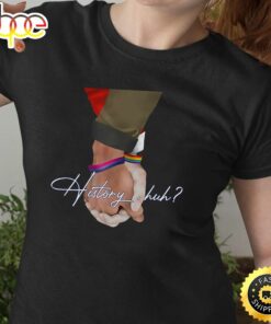 History HuhRed White and Royal BlueLGBT Pride Valentines Day T-shirt