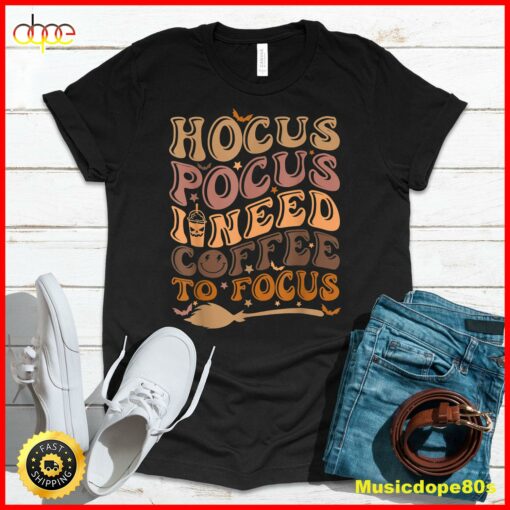 Hocus Pocus I Need Coffee to Focus Halloween Teachers Womens T-Shirt