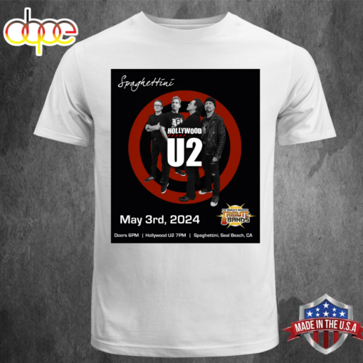 Hollywood U2 Tour 2024 May 3rd T-shirt